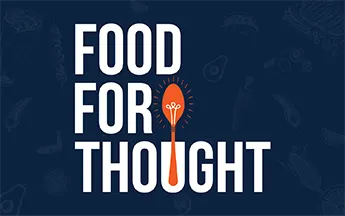 Food for Thought - Register Today