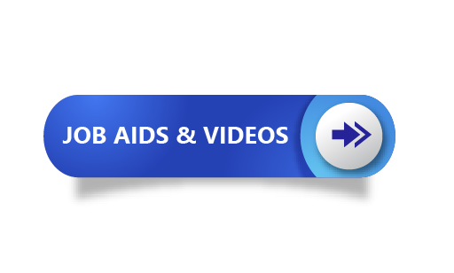 Job Aids and Video Button