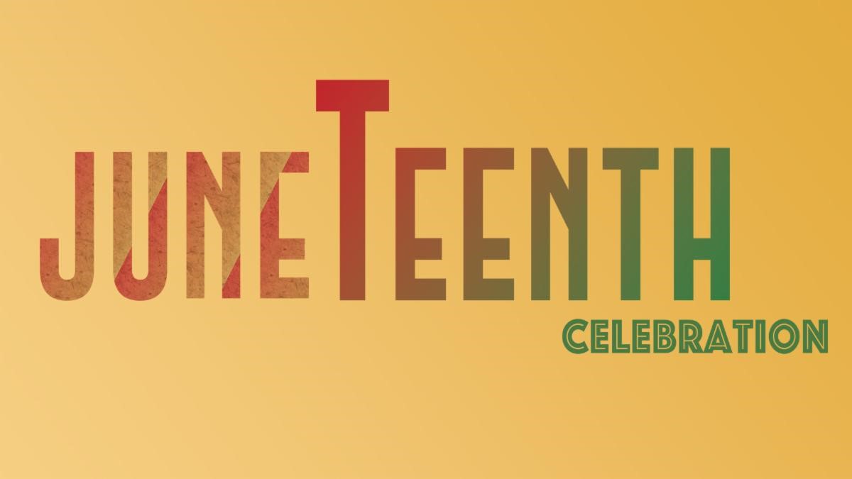 Juneteenth Celebration