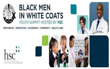 Black Men in White Coats Youth Summit Hosted by UNTHSC