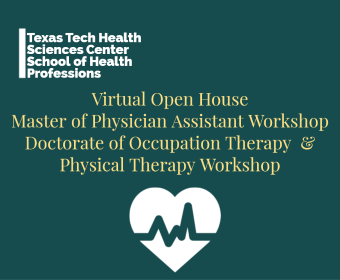 Texas Tech Health Sciences Center Open House for OT and PA