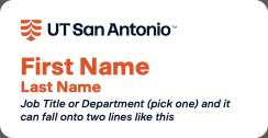 Name tag example, white background with name in orange placed in the middle, logo on top and department below name