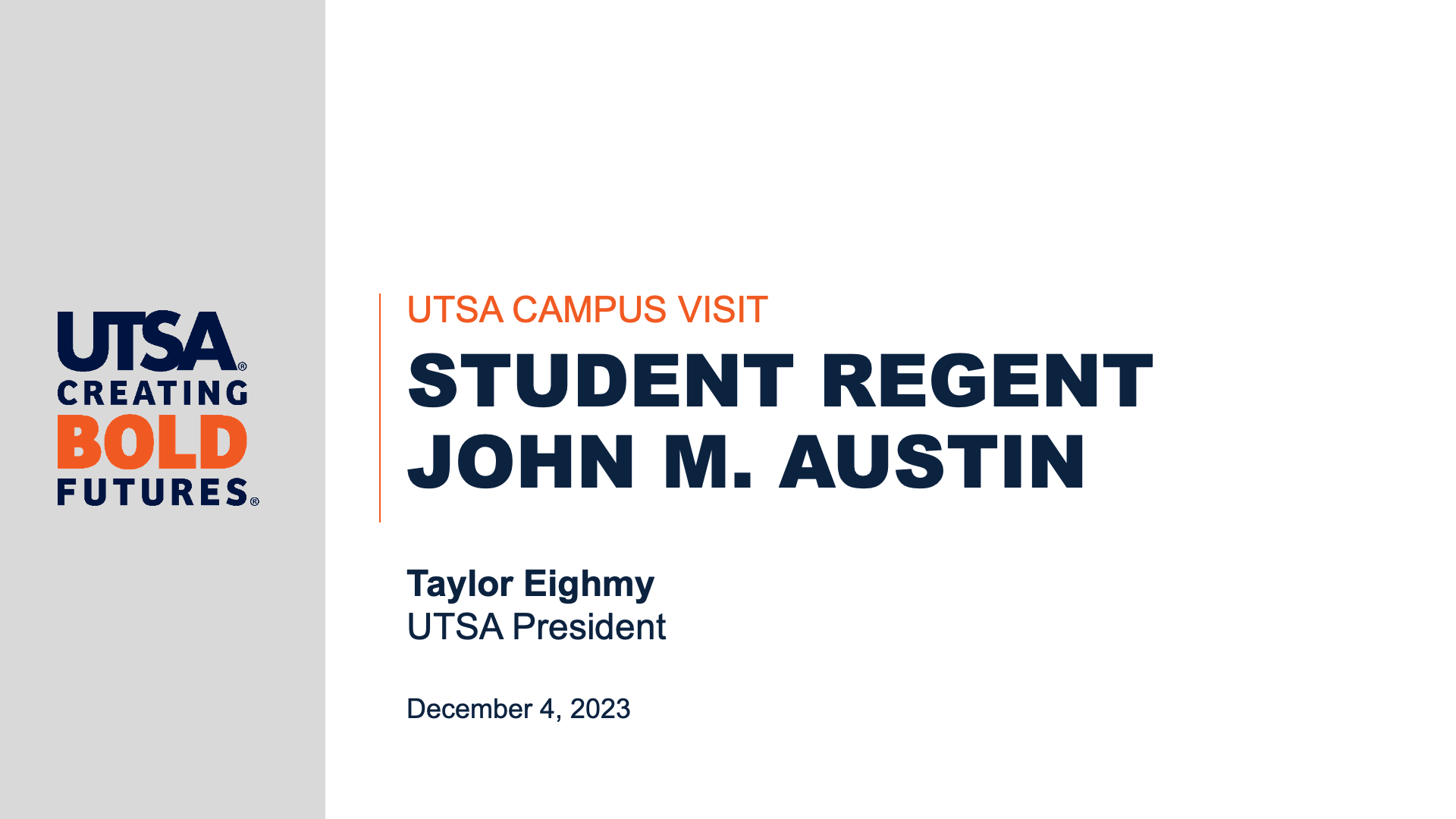 Presentation: UTSA Overview to UT System Student Regent