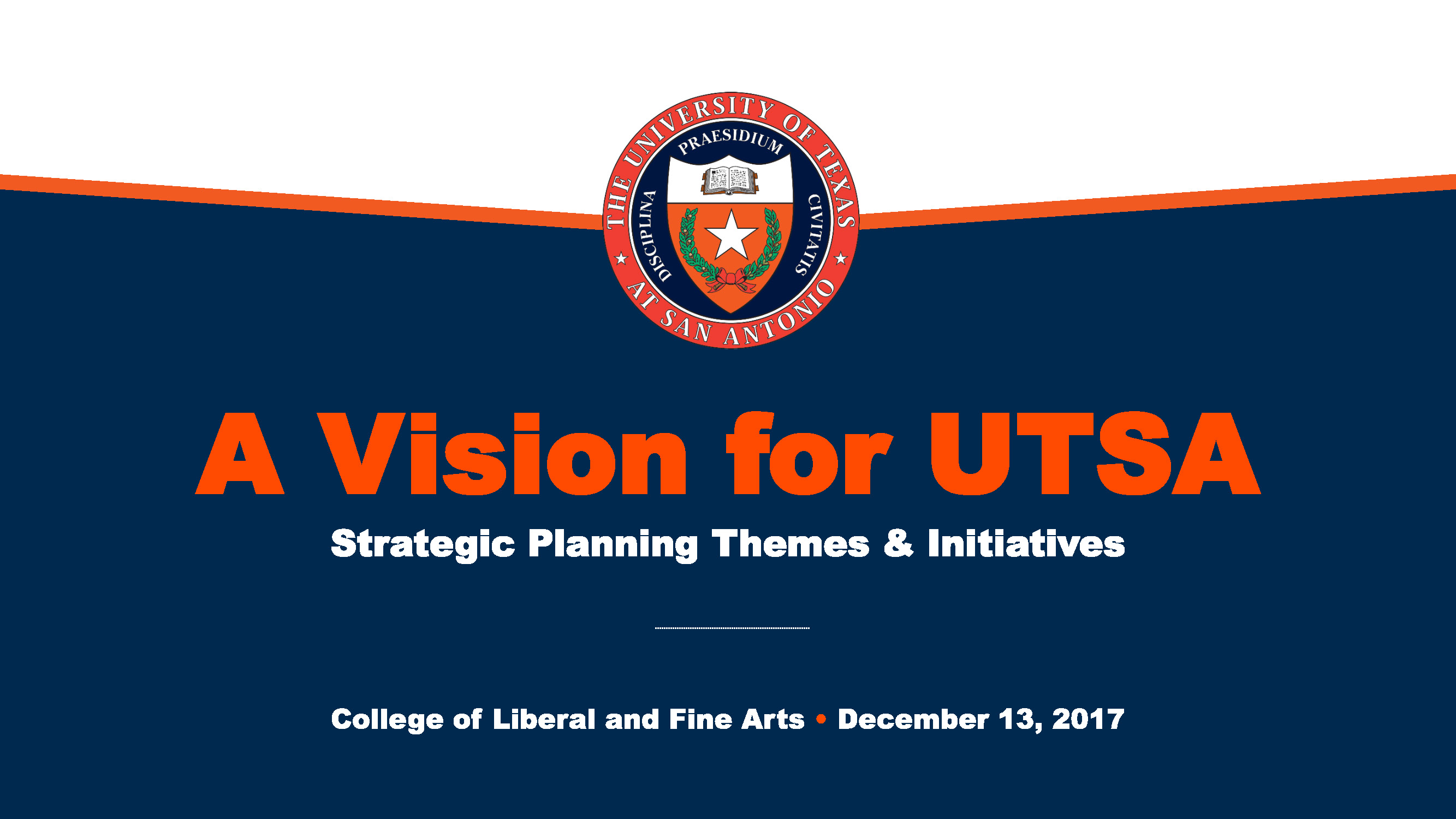 Campus Conversation 1.0: Presentation to the College of Liberal and Fine Arts