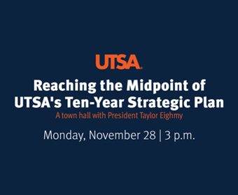Reaching the Midpoint of UTSA's Ten-Year Strategic Plan
