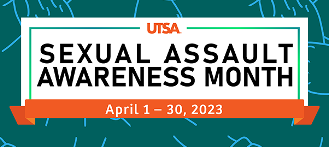 April is Sexual Assault Awareness Month (SAAM)