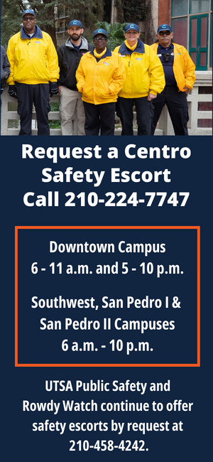 Request a Centro Safety Escort Call 210-224-7747