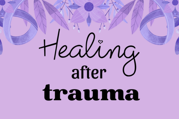 Healing After Trauma