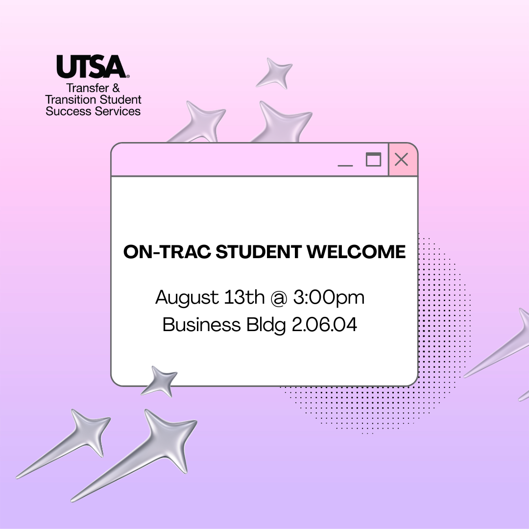 Decorative background, event title: on-trac student welcome. August 13th at 3:00pm in the Business building 2.06.04