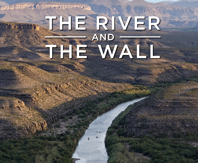 Creators to attend UTSA screening, discussion of ‘The River and the Wall’