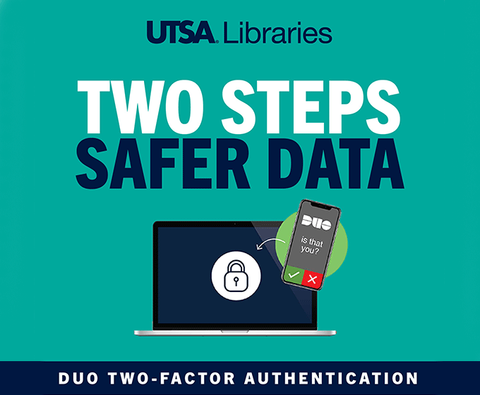 DUO authentication now required to access UTSA Libraries’ digital resources