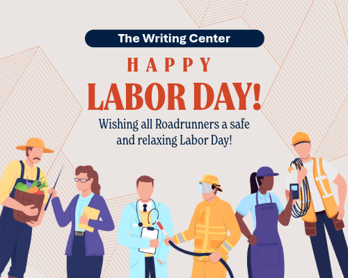 Happy Labor Day graphic with the text: Wishing all Roadrunners a Safe and relaxing Labor Day! 
